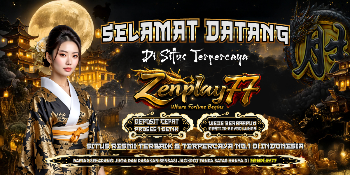  Selamat Datang Zenplay77